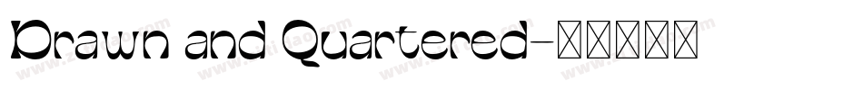 Drawn and Quartered字体转换